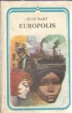 Cumpara ieftin Europolis (ed. Minerva) - Jean Bart