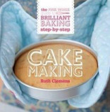 The Pink Whisk Guide to Cake Making | Ruth Clemens, David &amp; Charles Publishers