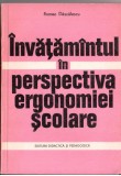 Invatamantul si perspectiva ergonomiei scolare scrisa de romeo dascalescu