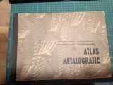 Atlas metalografic MARIA RĂDULESCU, NICOLAE DRĂGAN / 1971