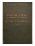 T. R. Nikitin - Controlul medical al educatiei fizice si cultura fizica medicala (1955)