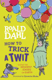 How to Trick a Twit | Roald Dahl