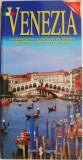 Venezia. Itinerario per la visita di un giorno (editie italiana) - Ghid turistic Venetia, carte de calatorie