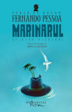 Marinarul Si Alte Fictiuni, Romain Gary - Editura Humanitas Fiction