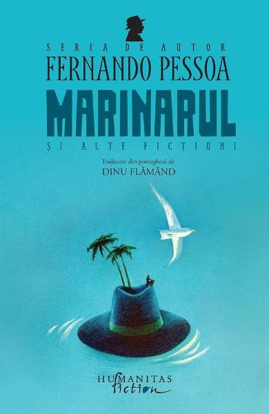 Marinarul Si Alte Fictiuni, Romain Gary - Editura Humanitas Fiction
