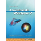 A tr&oacute;nk&ouml;vetelő Windows 7 - Megjelen&eacute;s előtti magyar&iacute;tott RC verzi&oacute; alapj&aacute;n - B&aacute;rtfai Barnab&aacute;s
