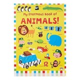 My Enormous Book of Animals