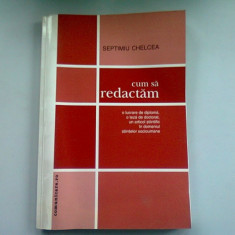 CUM SA REDACTAM O LUCRARE DE DIPLOMA, O TEZA DE DOCTORAT, UN ARTICOL STIINTIFIC IN DOMENIUL STIINTELOR SOCIOUMANE - SEPTIMIU CHELCEA