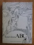 Leonid Dimov - ABC (Ed. Cartea Romaneasca, 1973, coperta: Florin Puca) (poezii poeme onirismul onirism onirice Nichita Stanescu Virgil Mazilescu)