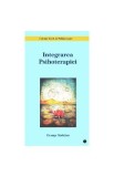 Integrarea Psihoterapiei - George Stricker