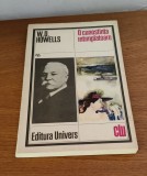 William Dean Howells - O cunoștință &icirc;nt&acirc;mplătoare, Editura Univers, 1979, Roman Beletristica