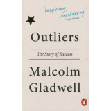 Outliers - The Story of Success - Malcolm Gladwell