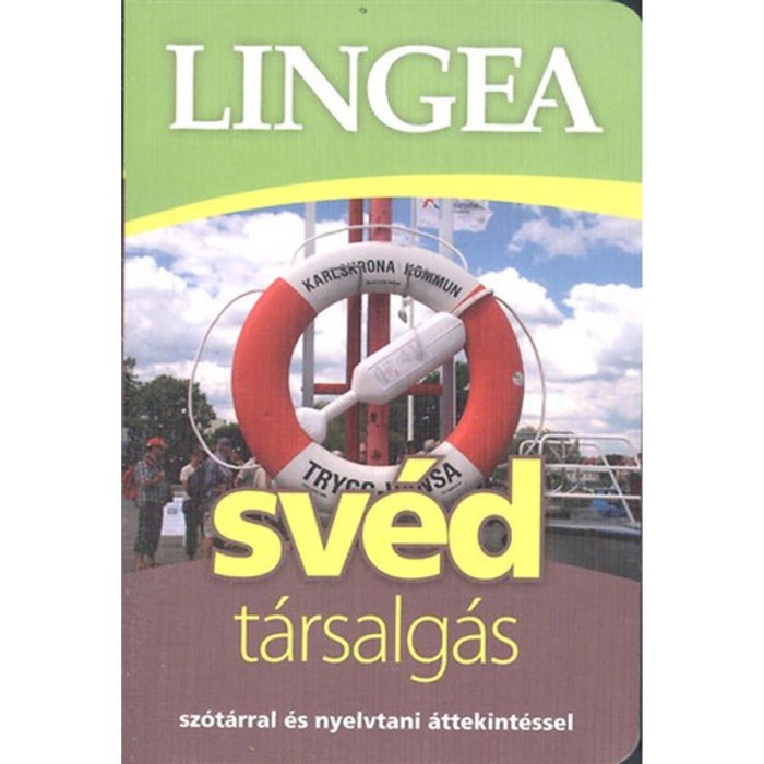 Lingea sv&eacute;d t&aacute;rsalg&aacute;s - Sz&oacute;t&aacute;rral &eacute;s nyelvtani &aacute;ttekint&eacute;ssel