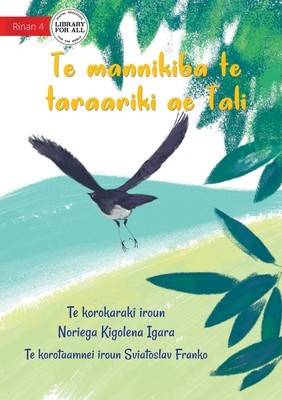 Tali the Willie Wagtail - Te mannikiba te taraariki ae Tali (Te Kiribati) foto