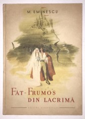 Fat-Frumos din Lacrima, Stare excelenta, Mihai Eminescu, Editura Tineretului, basm, 1949, format mare, bogat ilustrat.