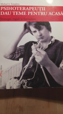 Psihoterapeuții dau teme pentru acasă,Michael tompkins foto