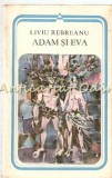 Adam și Eva - Liviu Rebreanu, Minerva, 1982, Roman Rom&acirc;nesc, Seria Arcade