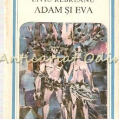 Adam Si Eva - Liviu Rebreanu - Seria: Arcade