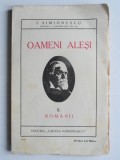 OAMENI ALESI - I. SIMIONESCU 2 volume