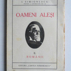 OAMENI ALESI - I. SIMIONESCU 2 volume