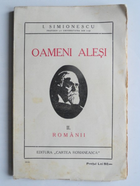 OAMENI ALESI - I. SIMIONESCU 2 volume