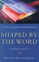 Shaped by the Word: The Power of Scripture in Spiritual Formation foto