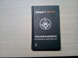 FRANCMASONERIA pe Intelesul Adeptilor Sai - Oswald Wirth - 2005, 476 p.