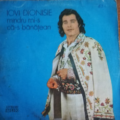 Disc Vinil Iovi Dionisie - Mîndru Mi-s Că-s Bănățean -Electrecord -ST-EPE 01842
