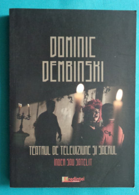 Dominic Dembinski &amp;ndash; Teatrul de televiziune si sacrul Inger sau satelit foto