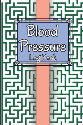 Blood Pressure Log Book: Personal Daily Blood Pressure Log to Record and Monitor Blood Pressure at Home, Heart Pulse Rate Tracker and Organizer foto