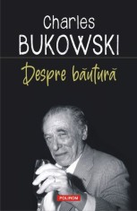 Despre bautura - Polirom