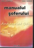 Cumpara ieftin Manualul Soferului Marin Lepadatu &amp; Gabor Sandor, IFPTR Miercurea-Ciuc, 2000, 259 pagini