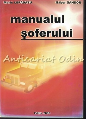 Manualul Soferului - Marin Lepadatu, Gabor Sandor foto