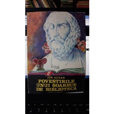 Povestirile Unui Soarece de Biblioteca - Ion Acsan
