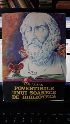 Povestirile Unui Soarece de Biblioteca - Ion Acsan foto