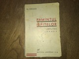 Cumpara ieftin PAMANTUL ISPITELOR (DELTA) - B. IORDAN , CCA 1935-1940