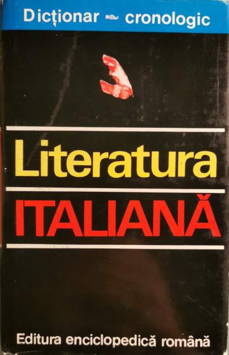 Dictionar cronologic: Literatura italiana - Nina Facon, Doina Condrea-Derer, Andreia Vanci-Birtolon