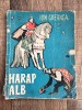 Harap Alb - Ion Creanga, Editura Tineretului 1961, Ilustratii Roni Noel, Carte Copii, Basm