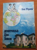 carte pentru copii - aventurile lui geo si dorin - ion tipsie - din anul 1984