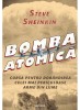 Bomba Atomica, Steve Sheinkin - Editura Art