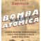 Bomba Atomica, Steve Sheinkin - Editura Art