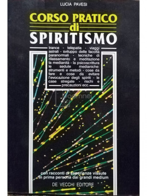 Lucia Pavesi - Corso pratico di spiritismo (editia 1995) foto