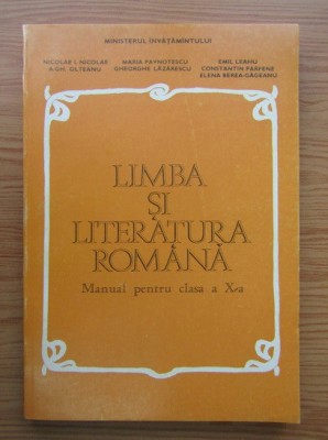 Nicolae I. Nicolae - Limba si literatura romana. Manual pentru clasa a X-a 1993 foto