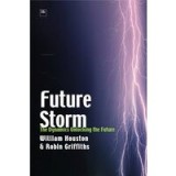 Future Storm : The Dynamics Unlocking the Future