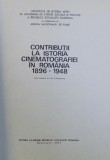 CONTRIBUTII LA ISTORIA CINEMATOGRAFIEI IN ROMANIA 1896-1948 - ION CANTACUZINO 1971