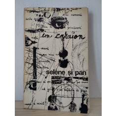 Ion Caraion - Selene si Pan. Poeme