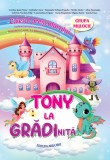 Tony la gradinita - caietul prescolarului - grupa mijlocie 4-5 ani - Ars Libri