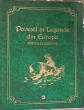 Povesti si Legende din Europa, Carmen Teodorescu, Clasele I-IV, Paralela 45, Copii, Povesti, 2012, Carte Necartonata