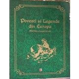 POVESTI SI LEGENDE DIN EUROPA PENTRU CLASELE I-IV-CARMEN TEODORESCU-258550