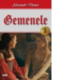 Gemenele. Volumul 2 - Alexandre Dumas